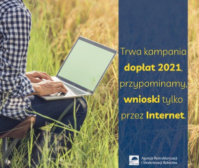 Trwa kampania dopłat 2021 – przypominamy: wnioski tylko przez internet
