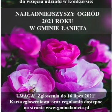 Konkurs „Najładniejszy ogród 2021 roku w Gminie Łanięta”