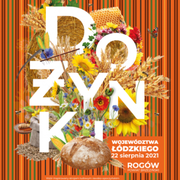 Dożynki Województwa Łódzkiego – 22 sierpnia 2021