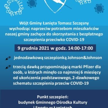 Szczepienia 9 grudnia 2021 w Łaniętach!
