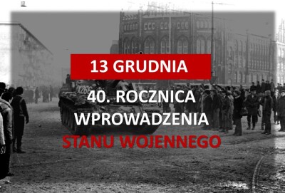 40. ROCZNICA WPROWADZENIA STANU WOJENNEGO