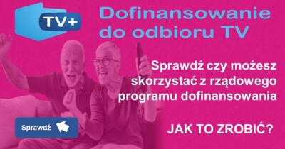 Dofinansowanie do odbioru TV! Sprawdź czy możesz skorzystać z rządowego programu dofinansowania