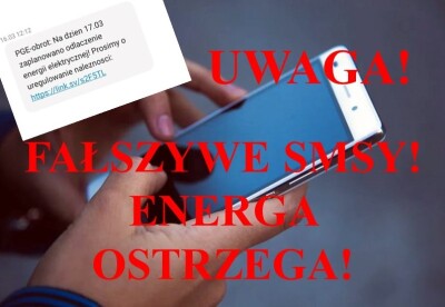 UWAGA NA FAŁSZYWE WIADOMOŚCI SMS! ENERGA OSTRZEGA!