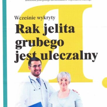 „Działania Szpitala im. M. Kopernika w Łodzi w zakresie profilaktyki nowotworu jelita grubego dla mieszkańców województwa łódzkiego”