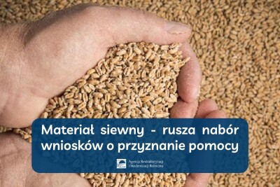 Materiał siewny – rusza nabór wniosków o przyznanie pomocy