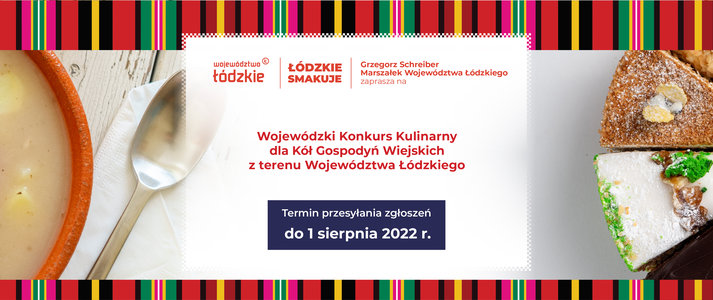KONKURS KULINARNY „ŁÓDZKIE SMAKUJE” DLA KÓŁ GOSPODYŃ WIEJSKICH