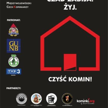 „Sadza płonie. Czad zabija. Żyj!”