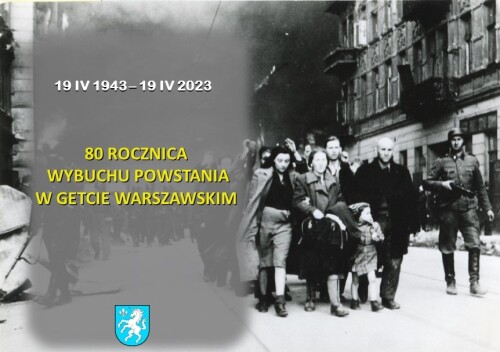 80 ROCZNICA WYBUCHU W GETTCIE WARSZAWSKIM