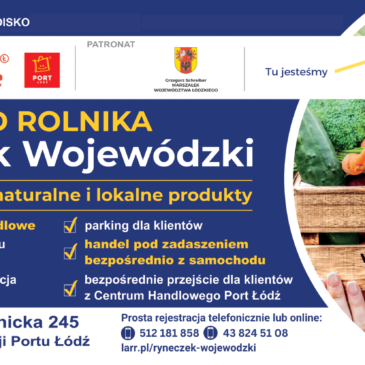 „Prosto od rolnika – Ryneczek Wojewódzki”