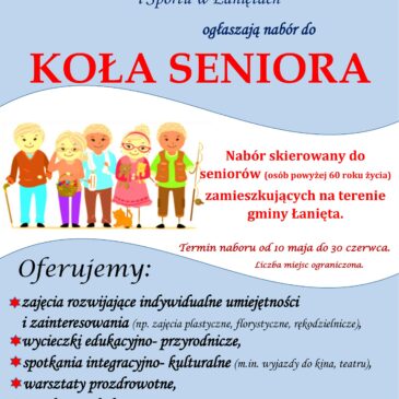 Wójt Gminy Łanięta oraz Dyrektor Gminnego Ośrodka Kultury i Sportu w Łaniętach ogłaszają nabór do KOŁA SENIORA!
