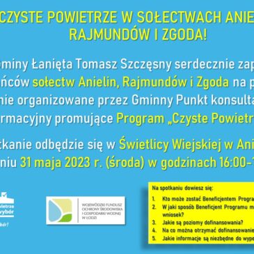 CZYSTE POWIETRZE W SOŁECTWACH ANIELIN, RAJMUNDÓW I ZGODA! 🙂