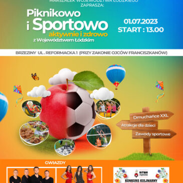 Zaproszenie na wydarzenie plenerowe pn. „Piknikowo i Sportowo z Województwem Łódzkim”.