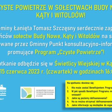 CZYSTE POWIETRZE W SOŁECTWACH BUDY NOWE, KĄTY I WITOLDÓW! 🙂