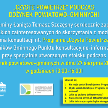 „CZYSTE POWIETRZE” PODCZAS DOŻYNEK POWIATOWO-GMINNYCH!