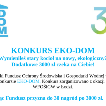 Trwa konkurs EKO-DOM z okazji 3️⃣0️⃣-lecia działalności, Wojewódzki Fundusz Ochrony Środowiska i Gospodarki Wodnej w Łodzi