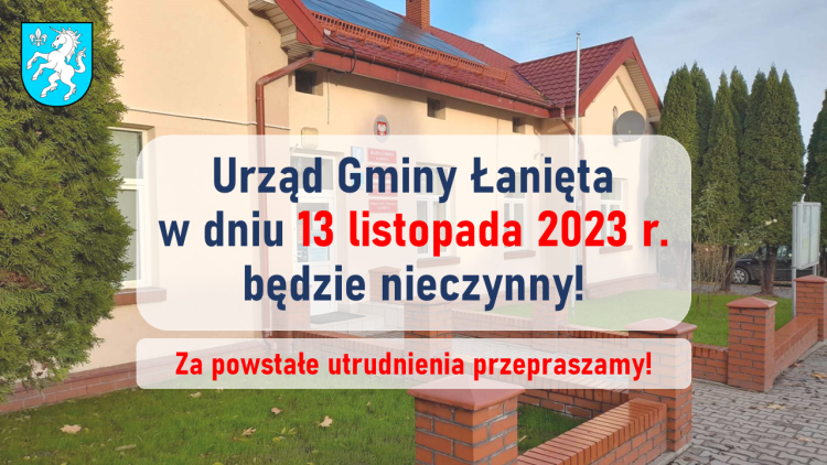 Urząd Gminy Łanięta dzień wolny 13 listopada