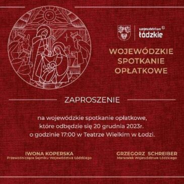 Zaproszenie na WOJEWÓDZKIE SPOTKANIE OPŁATKOWE