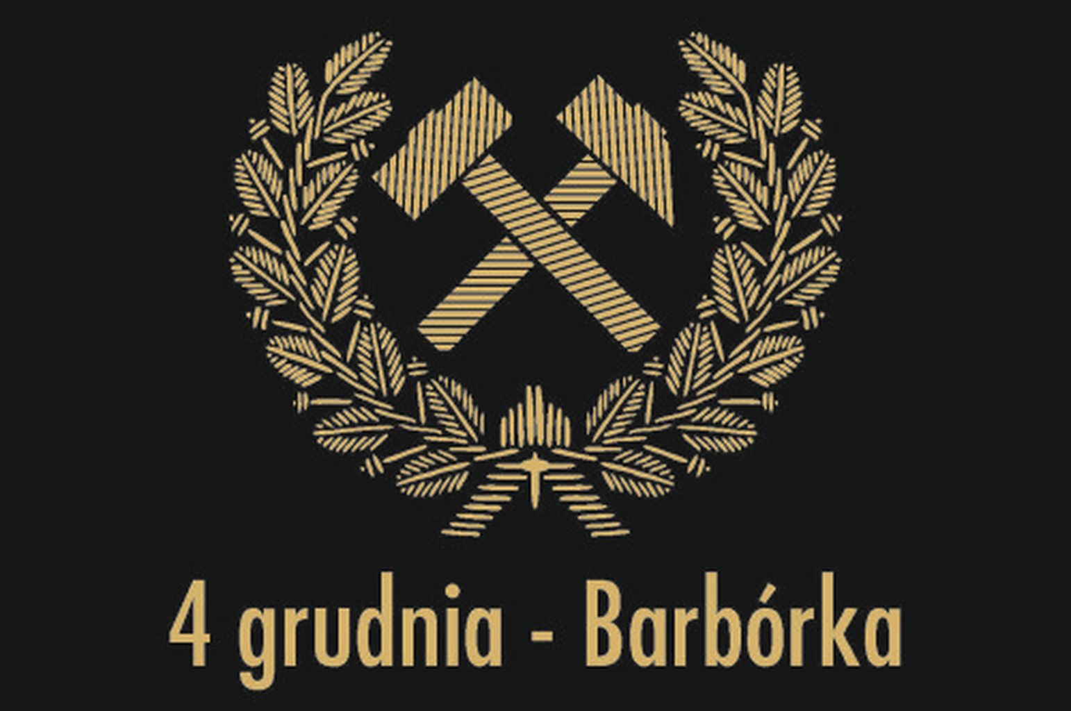 4 grudnia – Barbórka