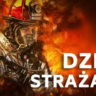 4 maja – Dzień Strażaka