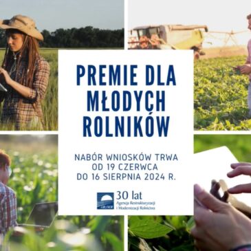 Premie dla MŁODYCH ROLNIKÓW – informacja ARiMR