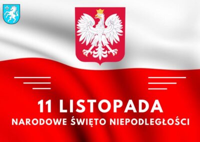 11 LISTOPADA NARODOWE ŚWIĘTO NIEPODLEGŁOŚCI
