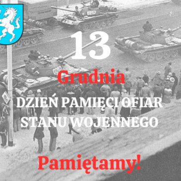 13 grudnia Dzień Pamięci Ofiar Stanu Wojennego