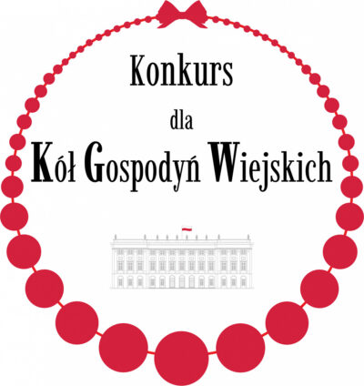 Zgłoszenia do V edycji Konkursu dla Kół Gospodyń Wiejskich o Nagrodę Małżonki Prezydenta RP