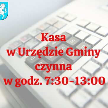 KOMUNIKAT DLA INTERESANTÓW URZĘDU GMINY ŁANIĘTA