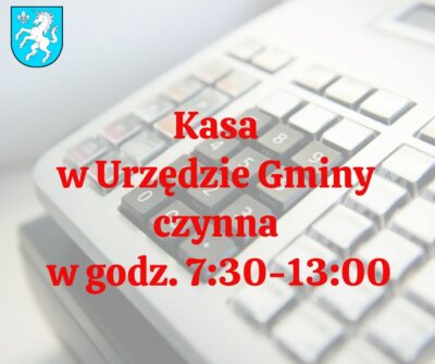 KOMUNIKAT DLA INTERESANTÓW URZĘDU GMINY ŁANIĘTA