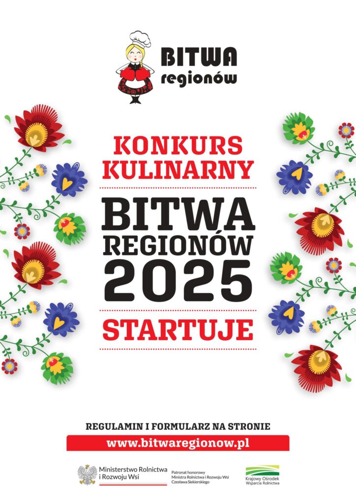 Przypominamy, iż trwa nabór zgłoszeń do X edycji Ogólnopolskiego Konkursu Kulinarnego „Bitwa Regionów”