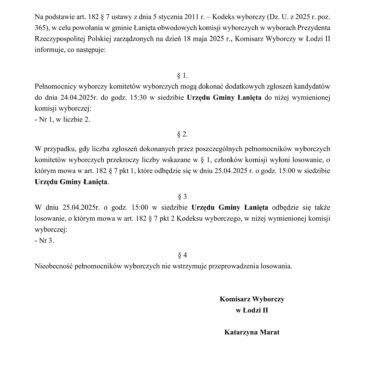 Informacja Komisarza Wyborczego w Łodzi II z dnia 22 kwietnia 2025 r. o dodatkowych zgłoszeniach kandydatów oraz o losowaniu, o którym mowa w art. 182 § 7 pkt 2 Kodeksu wyborczego