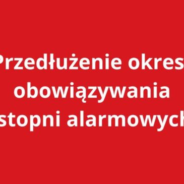 Nowe zarządzenia dotyczące obowiązywania drugiego stopnia alarmowego (BRAVO)