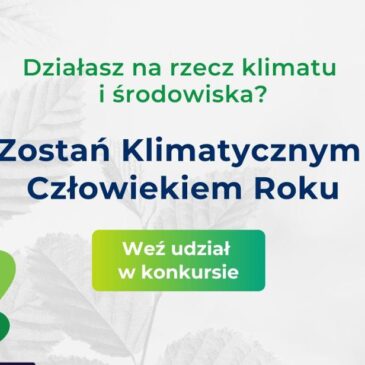 Piąta edycja konkursu „Klimatyczny Człowiek Roku”