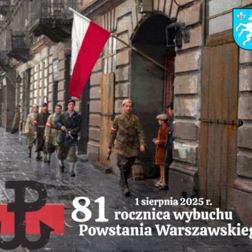 81 rocznica wybuchu Powstania Warszawskiego-PAMIĘTAMY!