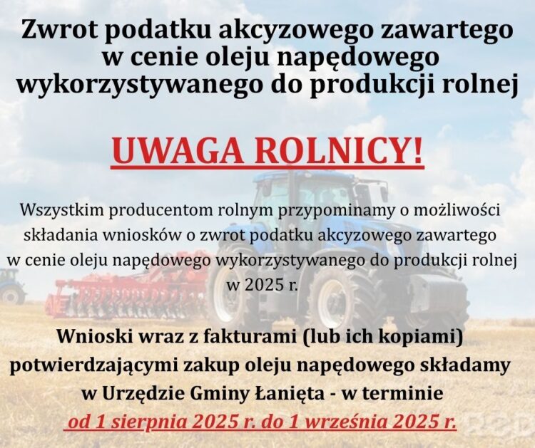 Zwrot podatku akcyzowego zawartego w cenie oleju napędowego wykorzystywanego do produkcji rolnej