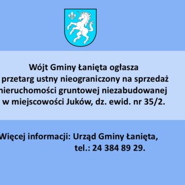 Wójt Gminy Łanięta przypomina o zbliżającym się przetargu