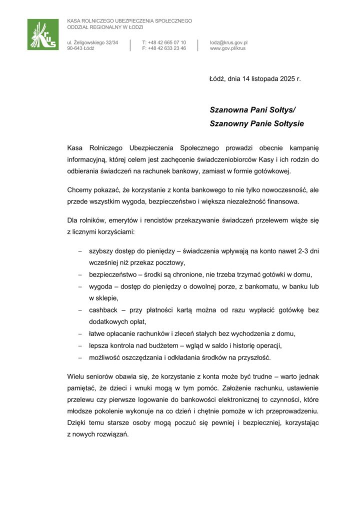 Kasa Rolniczego Ubezpieczenia Społecznego prowadzi obecnie kampanię informacyjną, której celem jest zachęcenie świadczeniobiorców Kasy i ich rodzin do odbierania świadczeń na rachunek bankowy, zamiast w formie gotówkowej.