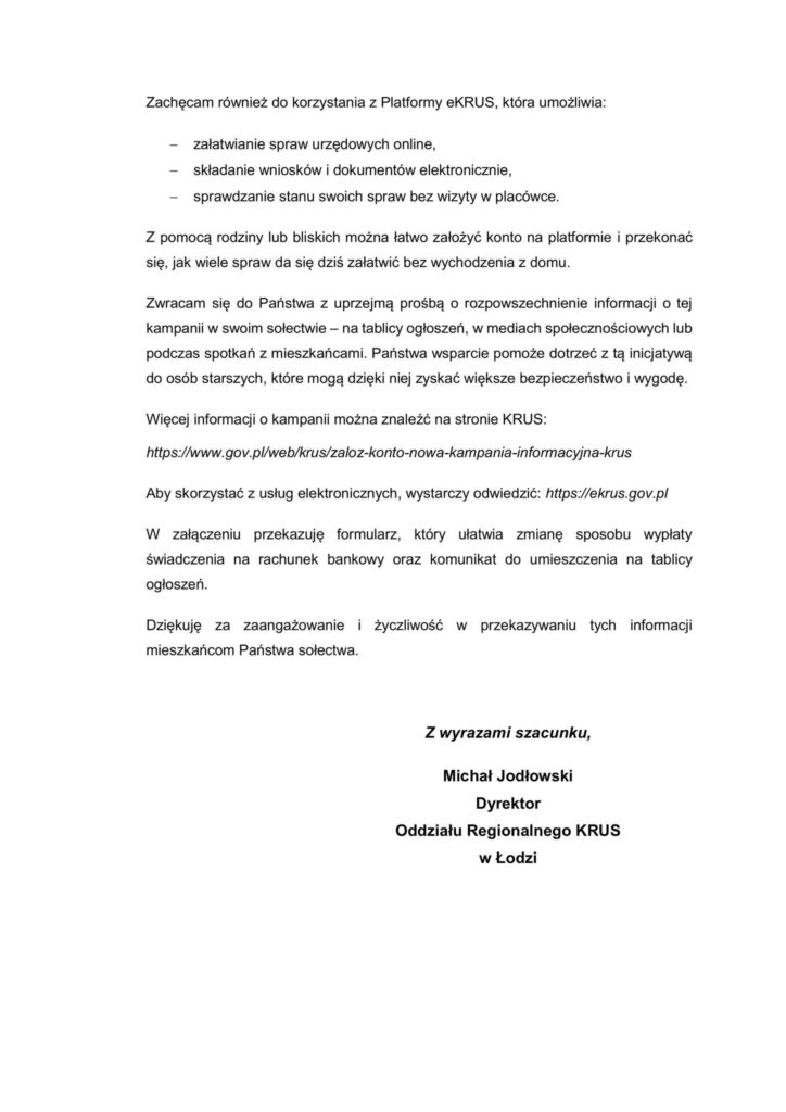Kasa Rolniczego Ubezpieczenia Społecznego prowadzi obecnie kampanię informacyjną, której celem jest zachęcenie świadczeniobiorców Kasy i ich rodzin do odbierania świadczeń na rachunek bankowy, zamiast w formie gotówkowej.