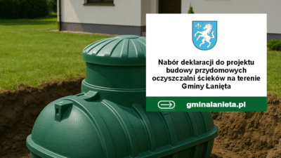 Możliwość uzyskania dofinansowania na budowę przydomowych oczyszczalni ścieków na terenie Gminy Łanięta
