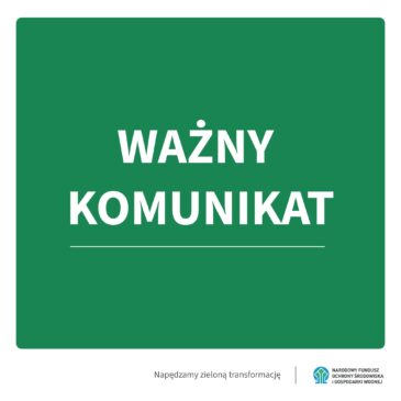 Komunikat Narodowego Funduszu Ochrony Środowiska i Gospodarki Wodnej dot. nieuczciwych praktyk w programie Czyste Powietrze