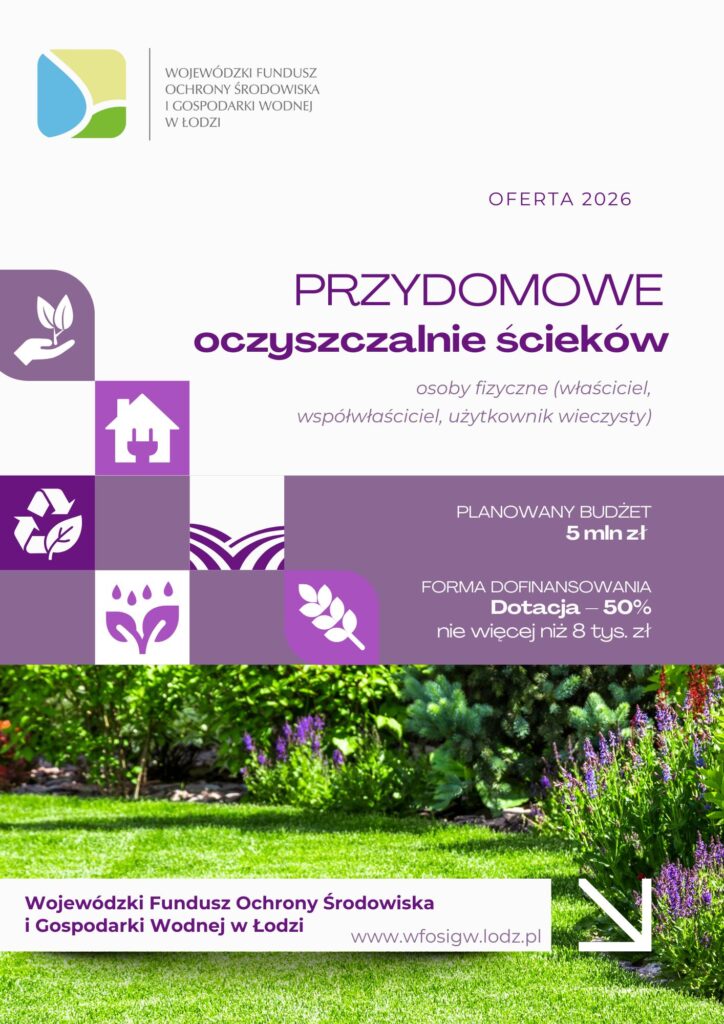 Nabór wniosków dla osób fizycznych na dofinansowanie w formie dotacji do budowy przydomowych oczyszczalni ścieków w roku 2026.
