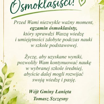 Drodzy Ósmoklasiści!