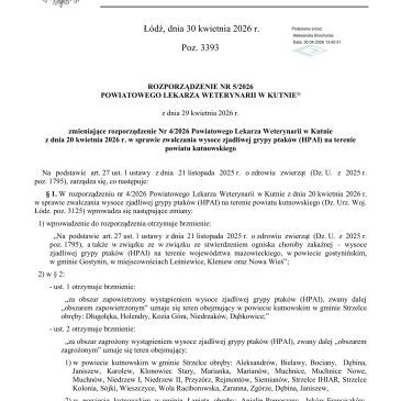 Rozporządzenie Nr 5/2026 Powiatowego Lekarza Weterynarii w Kutnie z dnia 29 kwietnia 2026 r. zmieniające rozporządzenie Nr 4/2026 Powiatowego Lekarza Weterynarii w Kutnie z dnia 20 kwietnia 2026 r. w sprawie zwalczania wysoce zjadliwej grypy ptaków (HPAI) na terenie powiatu kutnowskiego